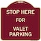 Signmission Stop Here for Valet Parking Heavy-Gauge Aluminum Architectural Sign, 18" x 18", BU-1818-22856 A-DES-BU-1818-22856 - alternate 1